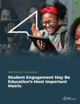 Student Engagement May Be Education's Most Important Metric